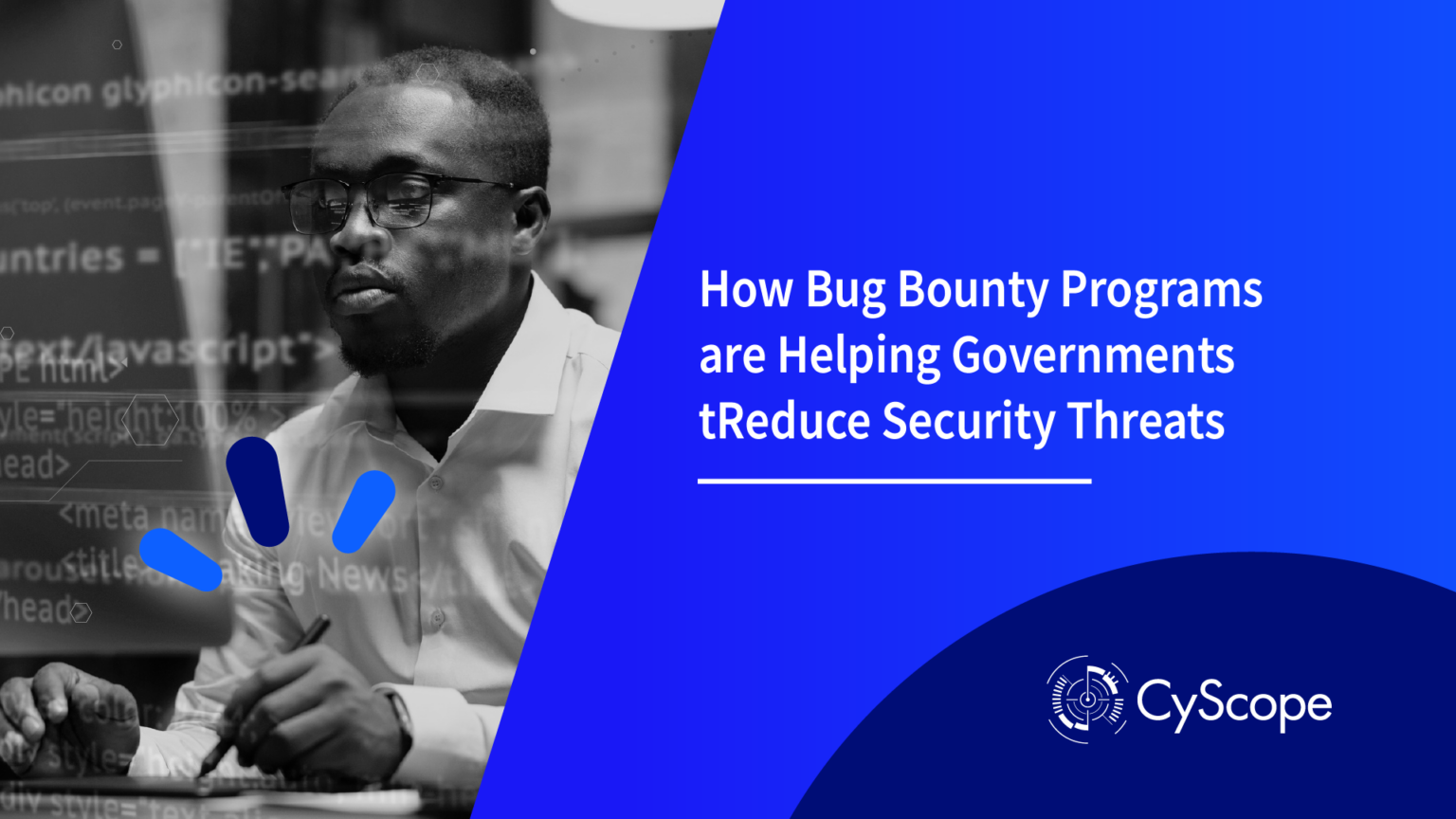 How Bug Bounty Programs are Helping Governments Reduce Security Threats
